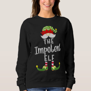 Impotent Elf Group Christmas Pajama Party Sweatshirt