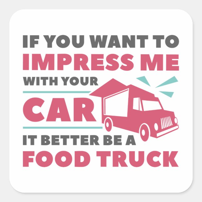 Impress Food Truck Square Sticker (Front)