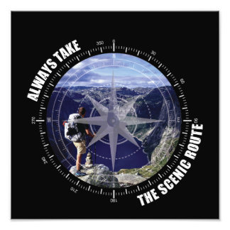 Impression Photo  Always Take The Scenic Route Adventure lovers