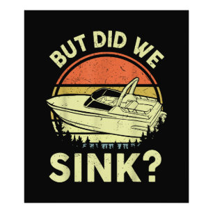 Impression Photo Bateau Drôle Mais Avons-Nous Éclaté Hommes Femmes 