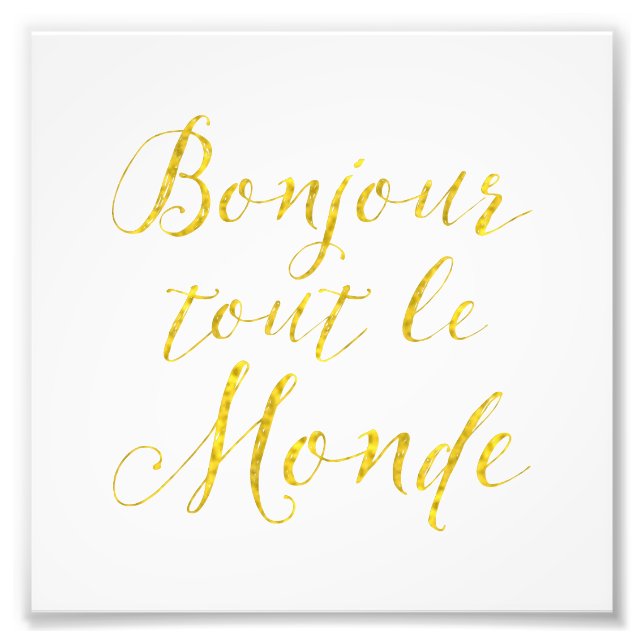 Impression Photo Bonjour Tout Le Monde ! Bonjour Tout le Monde ! (Devant)