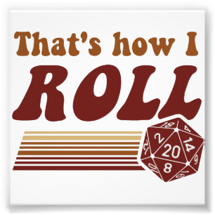 Impression Photo C'est comment je roule des matrices du jeu d20
