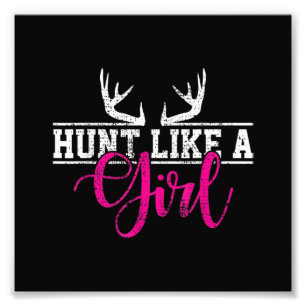 Impression Photo Chasse Fille Chasse Comme Une Fille