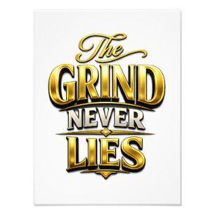 Impression Photo Conception motivationnelle en or The Grind Never L