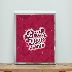 Impression Photo De Meilleurs Jours À Venir - Demain Sera Un Bon Jo