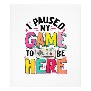 Impression Photo Gamer Girl J'Ai Suspendu Mon Jeu Pour Être Ici Vid