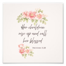 Her children rise up and call her blessed 