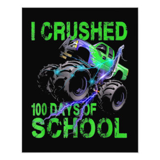 Impression Photo J'Ai Écrasé 100 Jours De Camion Monster De L'École