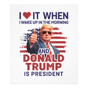 Impression Photo Je L'Aime Quand Je Me Réveille Et Trump Est Le Pré