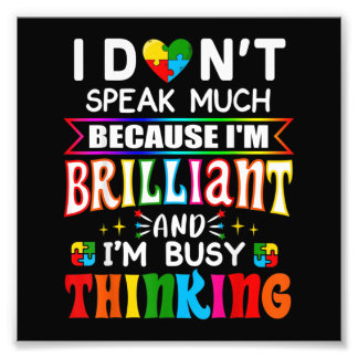 Impression Photo Je Ne Parle Pas Beaucoup D'Autisme Autiste brillan