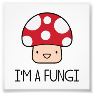 Impression Photo Je suis un champignon amusant...
