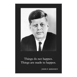 Impression Photo JFK John F. Kennedy Citation Les choses n'arrivent