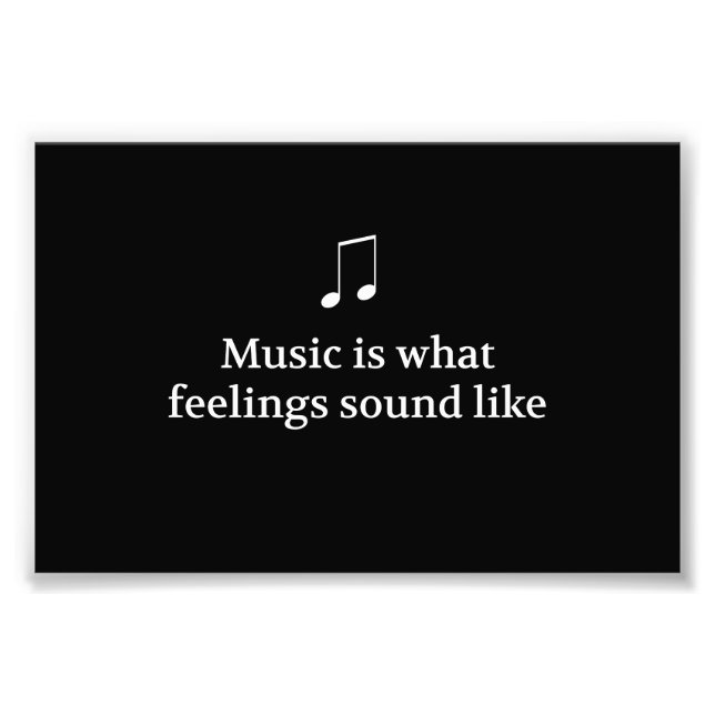 Impression Photo La Musique Est Ce Que Ressemblent Les Sentiments (Devant)