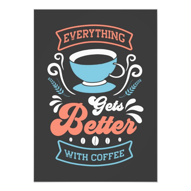 Impression Photo Le Café Lover Tout Va Mieux Avec Le Café (Devant)