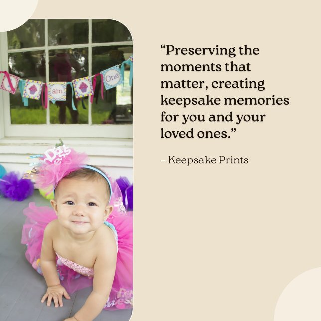 Impression Photo L'impression "Keepsaké" (Preserving the moments that matter. - The "Keepsake" Print)