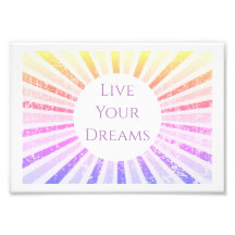 Live Your Dream Art Print