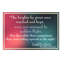 Longfellow Motivational Quote Heote par Great Men