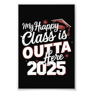 Impression Photo Ma classe heureuse est partie d'ici 2025 Senior Gr