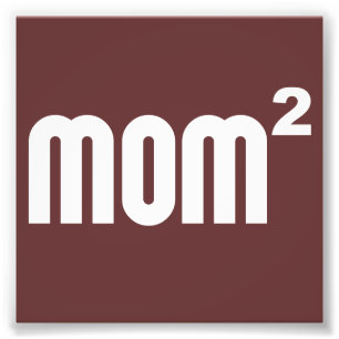 Impression Photo Maman2 Maman carrée Exponentiellement