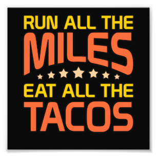 Impression Photo Mangez Tous Les Tacos Moitié Marathon Coureur Lov