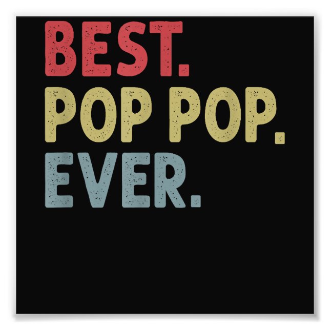Impression Photo Meilleur cadeau Pop Pop Ever pour grand-père de pe (Devant)