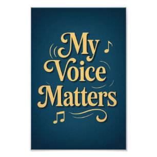 Impression Photo My Voice Matters : Affirmation Art