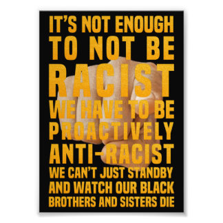Impression Photo Ne pas être raciste ne suffit pas
