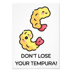 Impression Photo Ne perds pas ton jeu de mots sur le Tempura