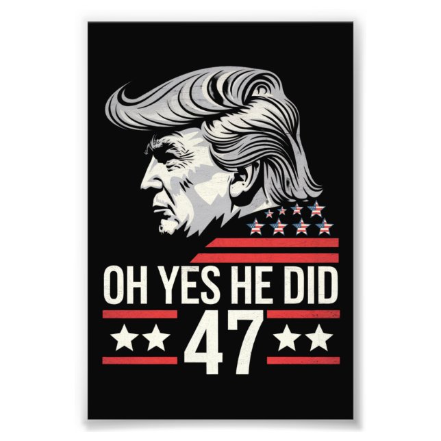 Impression Photo Oh Oui Il A Fait 47 Trump 2024 (Devant)
