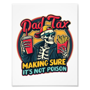 Impression Photo Papa Impôt S'assurer que ce n'est pas du poison Dr