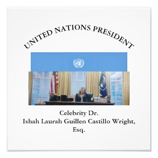 IMPRESSION PHOTO #PRESIDENTDESNATIONSUNIES DR. #LAURAHCASTILLOS ESQ