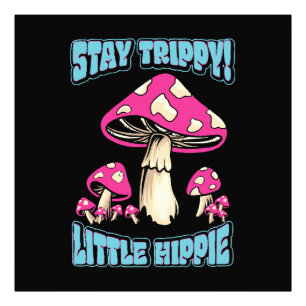 Impression Photo Restez Trippy ! Petit Hippie