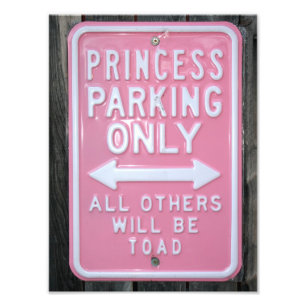 Impression Photo Signe drôle de princesse Parking Only