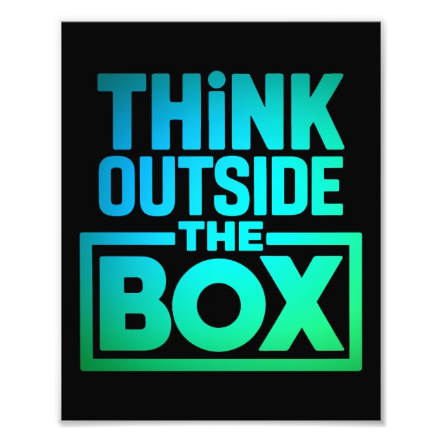 Impression Photo Think Outside The Box, Motivational Quote (Devant)