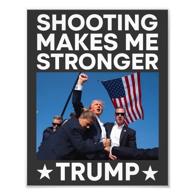 Impression Photo Tir Me Rend Plus Forte Trump Fight Rally Shot (Devant)