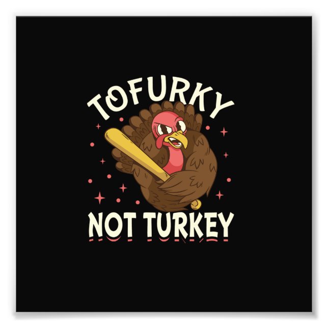 Impression Photo Tofurky pas turkey (Devant)
