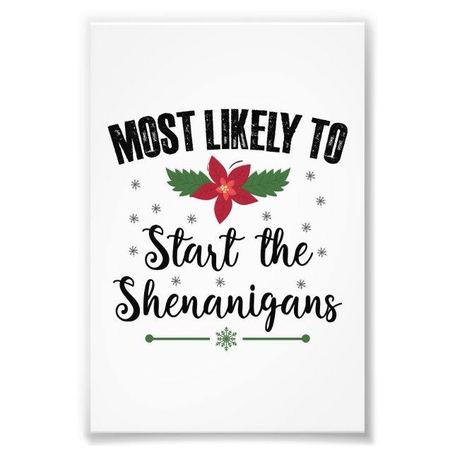 Impression Photo Très Probable De Commencer Le Noël Des Shenanigans (Devant)