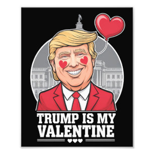 Impression Photo Trump est ma Saint Valentin