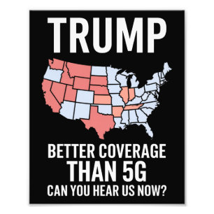 Impression Photo Trump est mieux couvert que 5G pouvez-vous nous en