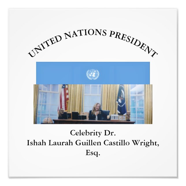IMPRESSION PHOTO #UNITEDNATIONSPRESIDENT DR. #LAURAHCASTILLOS ESQ. (Devant)
