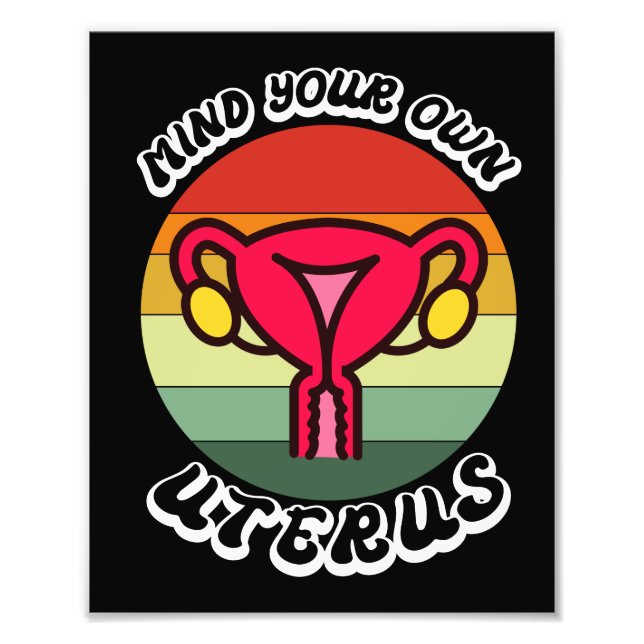 Impression Photo Vintage Mind Your Own Uterus Funny Feminist Gift (Devant)