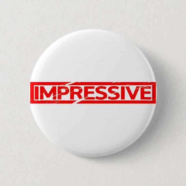 Impressive Stamp 2 Inch Round Button (Front)