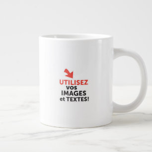 Imprimer vos conceptions en ligne en français large coffee mug