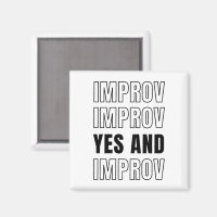 IMPROV YES AND Improvisation Comedy