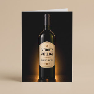 Improves With Age Funny Wine Birthday Card