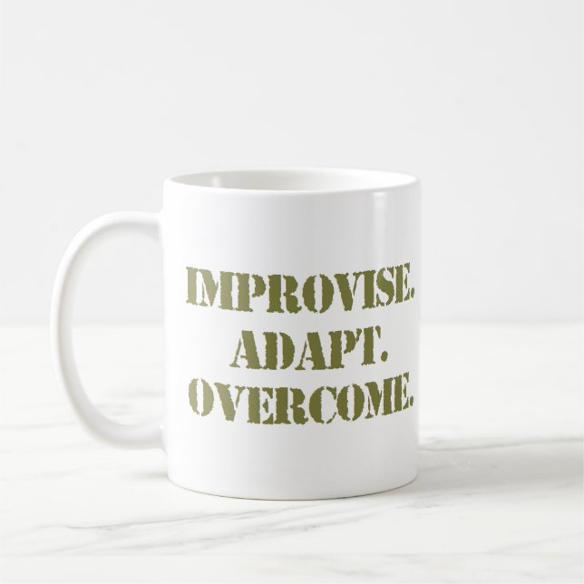 improvise adapt overcome coffee mug (Left)