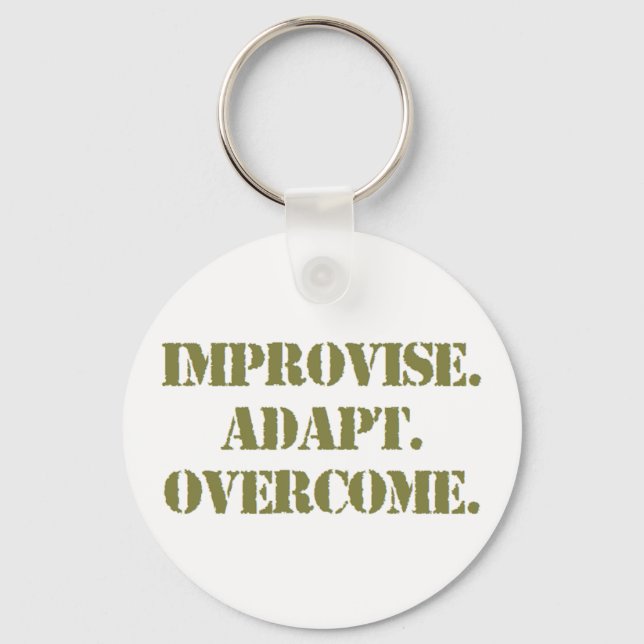 improvise adapt overcome keychain (Front)
