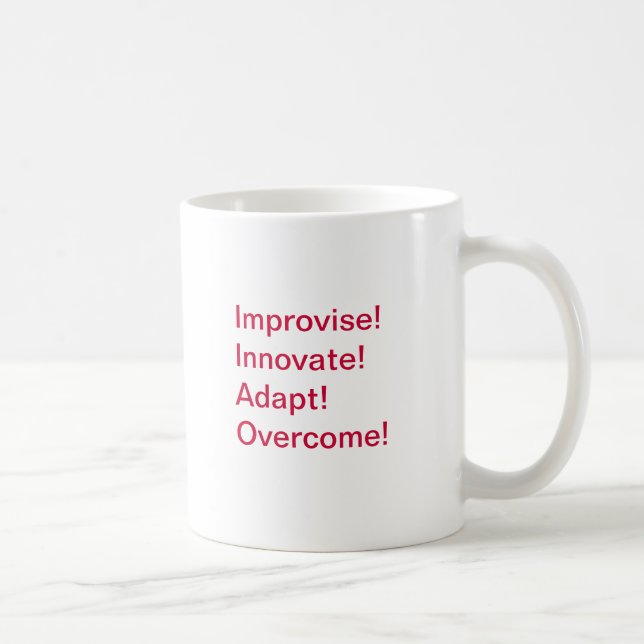 Improvise, Innovate, Adapt, Overcome! Coffee Mug (Right)