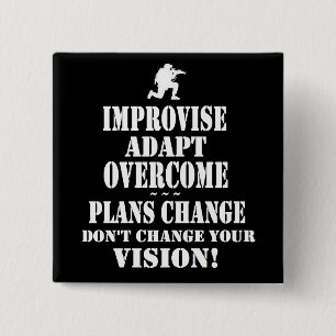 Improvise Overcome Adapt 2 Inch Square Button