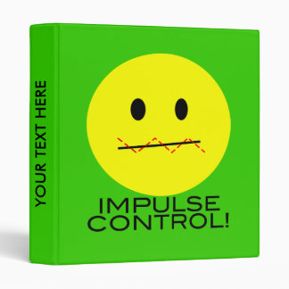 'impulse control FACE BINDER